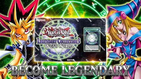 Becoming Legendary 3 Yu Gi Oh Legendary Collection Yugis World