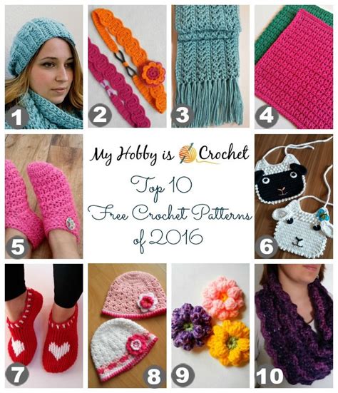 Top 10 Free Crochet Patterns Of 2016 From My Hobby Is Crochet Crochet