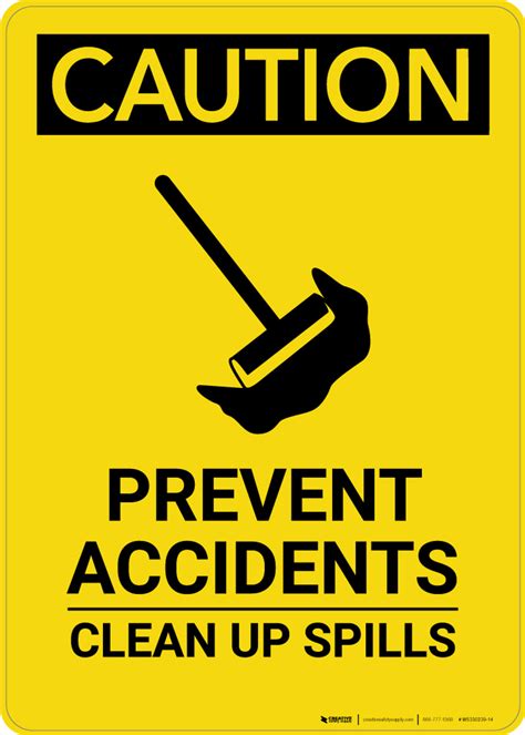 Caution Prevent Accidents Clean Up Spills Portrait Wall Sign