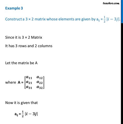 Example 3 Construct A 3 X 2 Matrix Aij 12 I 3j Examples