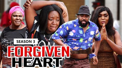 Forgiven Heart 3 2020 Latest Nigerian Nollywood Movies Youtube