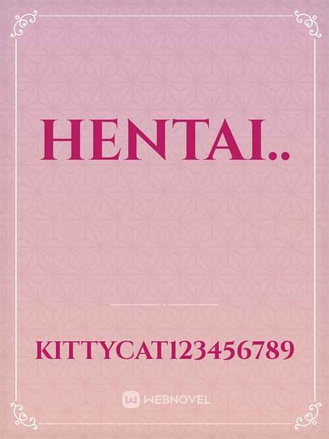 Read Hentai Kittycat123456789 Webnovel