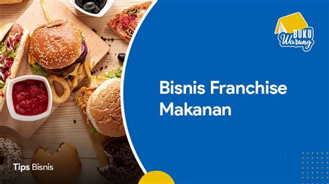 Bisnis Franchise Makanan Terlaris Di Indonesia Tahun