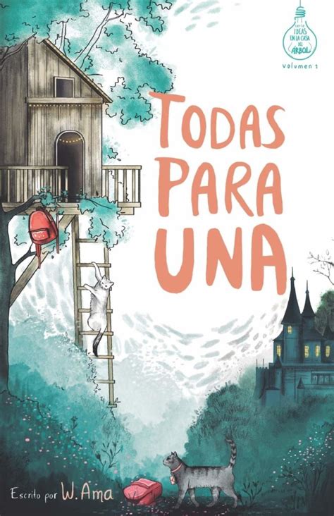 Todas Para Una Serie Ideas En La Casa Del Rbol Volumen Libros