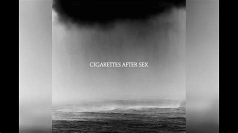 Cry Cigarettes After Sex Slowed And Reverb Youtube