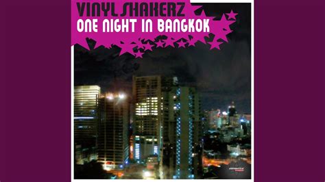 One Night in Bangkok (Vinylshakerz XXL Mix) - YouTube