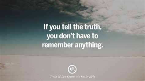 20 Quotes On Truth Lies Deception And Being Honest