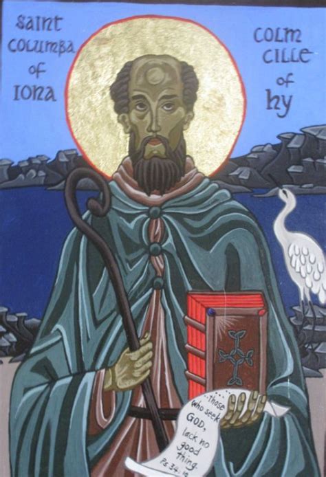 Saint Of The Day 9 June Saint Columba Of Iona 521 597 Apostle Of