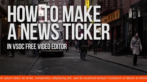 Lifehack: create a news ticker with VSDC Free Video Editor ...