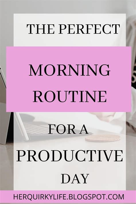 The Perfect Morning Routine For A Productive Day Morning Routine
