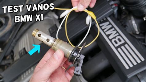 How to test vanos solenoid on bmw x1 e84