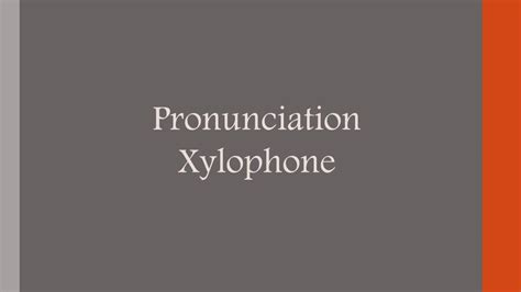 “xylophone” word pronunciation youtube