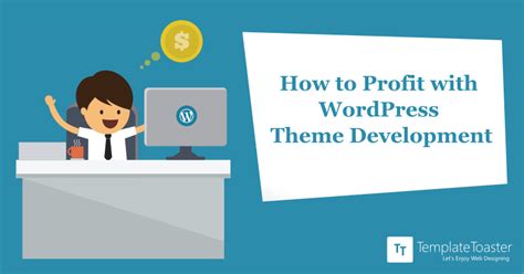 How To Profit With Wordpress Theme Development Templatetoaster Blog