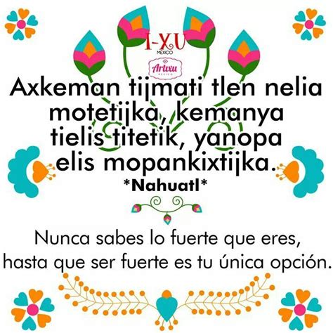 pin de monica navarro en nahuatl palabras en nahuatl frases mexicanas y frases de amor