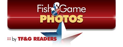 Fish And Game Photos March 2020 Texas Fish And Game Magazine