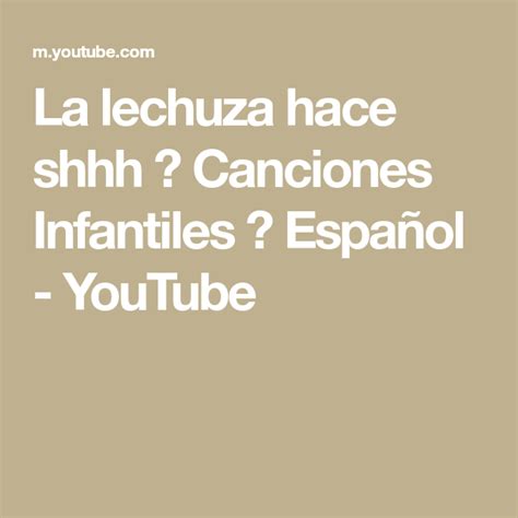 La Lechuza Hace Shhh ♫ Canciones Infantiles ♫ Español Youtube