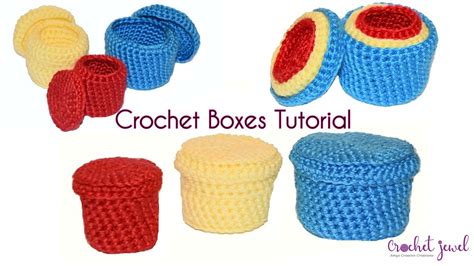 Crochet Boxes With Lids Stylish Storage Solutions Tutorial Youtube
