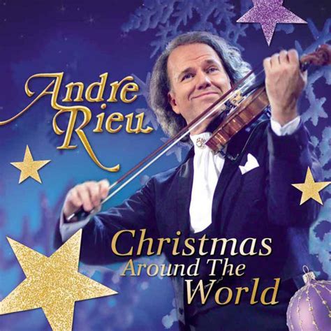 Album Christmas Around The World De André Rieu Qobuz Téléchargez Et Streamez En Haute Qualité