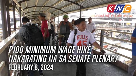 P100 Minimum Wage Hike Nakarating Na Sa Senate Plenary Kidlat News