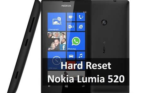 Hard Reset Nokia Lumia 520 Best Thing You Can Do
