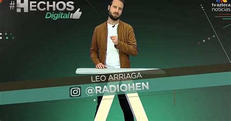 Hechosdigital Con Leo Arriaga