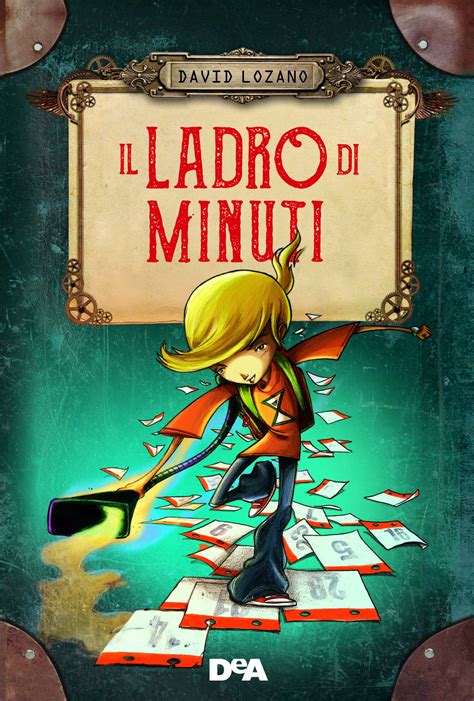 Lets Talk About Il Ladro Di Minuti Di David Lozano De Agostini