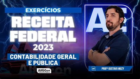 Concurso Receita Federal Exerc Cios Contabilidade Geral E