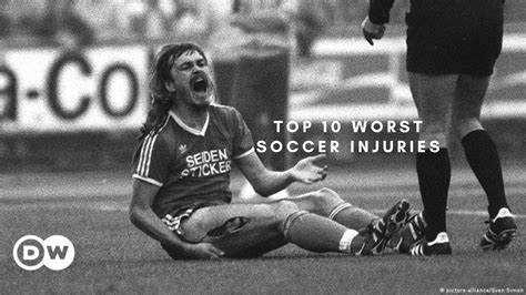Top 10 Worst Soccer Injuries Ever