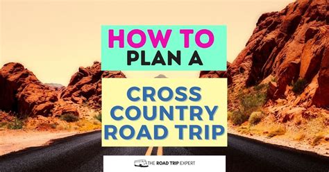 How To Plan A Cross Country Road Trip