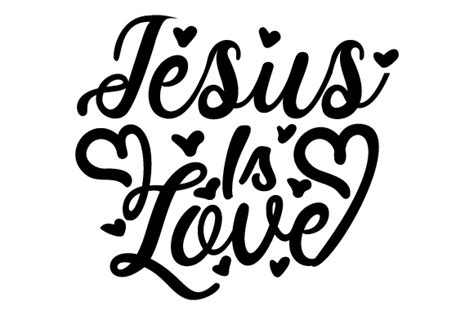 Jesus Is Love Svg Cut File By Creative Fabrica Crafts · Creative Fabrica