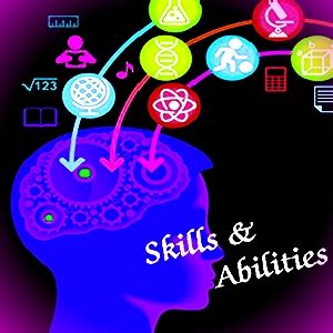 What Skills and Abilities do you have? - ResearchPedia.Info