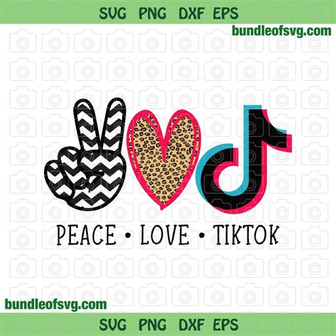 Peace Love Tiktok Svg Tik Tok App Lover Svg Png Eps Dxf File