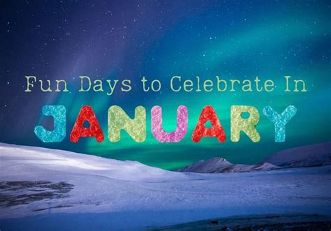 Fun Days To Celebrate In January 2021 And A Free Printable Calendar