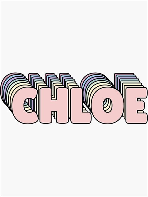 Chloe Name Sticker For Sale By Ashleymanheim Redbubble