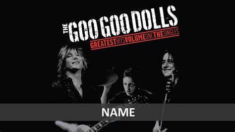 The Goo Goo Dolls Name Lyrics Youtube