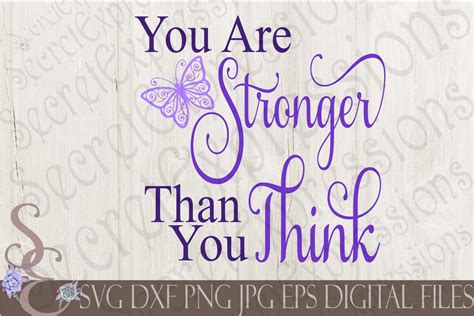 A Sign That Says You Are Stronger Than You Think Svg Dxf