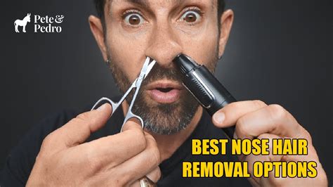 The Best Nose Hair Removal Options Youtube