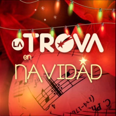 La Trova En Navidad 2019 La Trova