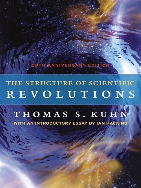 Read The Structure Of Scientific Revolutions Online By Thomas S Kuhn