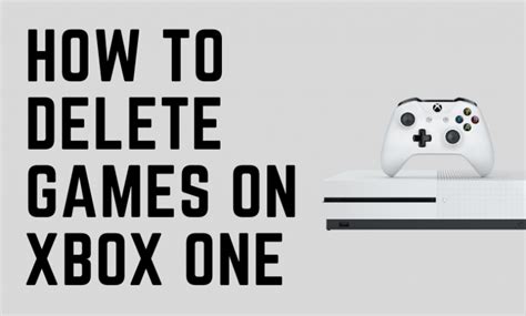 How To Uninstall Or Delete Games On Your Xbox One Techowns