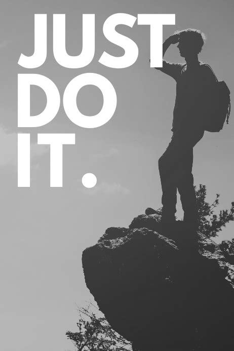 Just Do It Motivational Inspirational Poster Template Postermywall