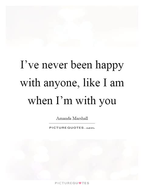 45 I Am Happy With You Quotes Inspirational Quotes