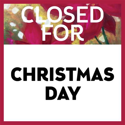 Closed For Christmas Day Wed Dec 25 12am At Lexington Center