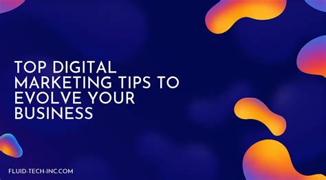 top digital marketing tips to evolve your business fluid tech