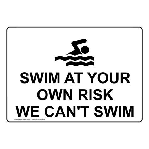 Swim At Your Own Risk We Cant Swim Sign With Symbol Nhe 33780