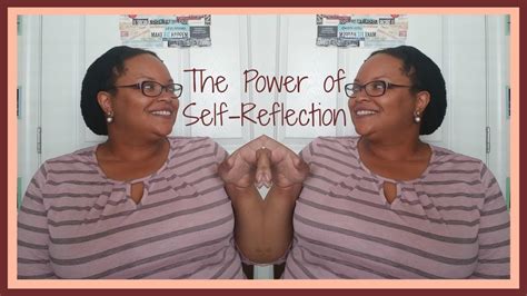 The Importance Of Self Reflection Well Rounded Black Girl Youtube