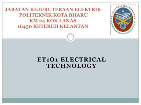 Ppt Jabatan Kejuruteraan Elektrik Politeknik Kota Bharu Km 24 Kok