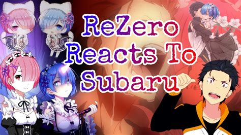 Rezero Reacts To Subaru 8 Youtube