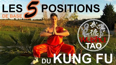 Les 5 Positions Du Kung Fu Tutoriel Wushu Tao Youtube