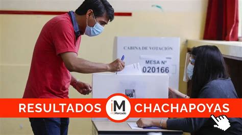 Resultados Elecciones Municipales Chachapoyas 2022 ¿quién Ganó Según La Onpe